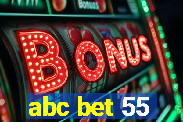 abc bet 55